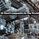 Top 10 Steel Companies In The World